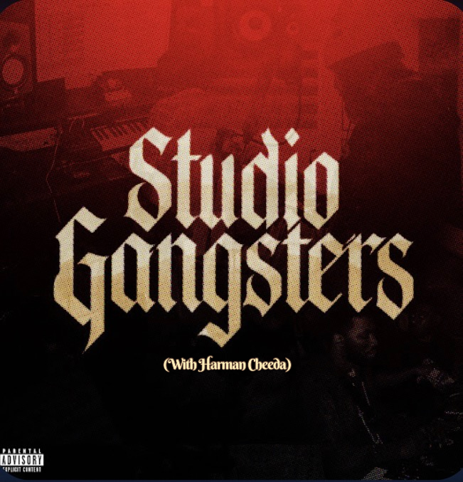 Studio Gangsters  Sultaan Harman Cheeda 